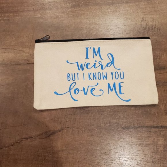 Handmade Handbags - I'm Weird But I Know You Love Me Bag